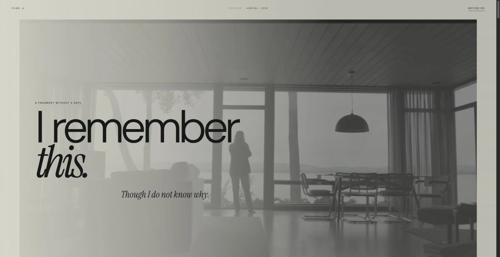 Arrival experience opening with a foggy window and reflective text